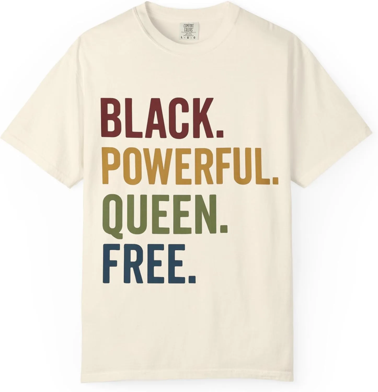 Black Powerful Queen Free Juneteenth Shirt  Bold Afrocentric Pride T-Shirt for Women Celebrating Freedom & Strength