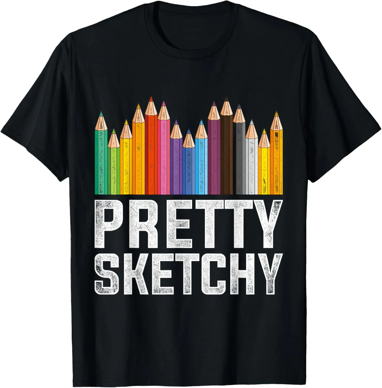 Pretty Sketchy Artist T-Shirt